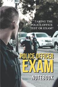 Taking the Police Exam Police Officer Exam Notebook