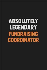 Absolutely Legendary Fundraising Coordinator