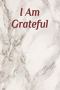 I Am Grateful
