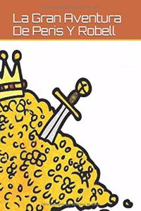 La Gran Aventura De Peris Y Robell