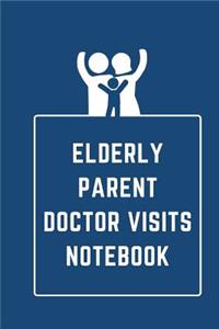 Elderly Parent Doctor Visits Notebook
