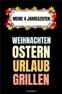 Meine 4 Jahreszeiten Weihnachten Ostern Urlaub Grillen