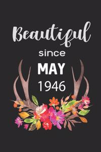 Beautiful Since May 1946