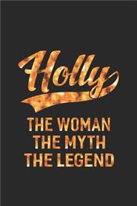 Holly the Woman the Myth the Legend