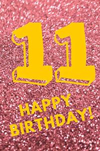 11 Happy Birthday!