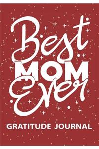 Best Mom Ever - Gratitude Journal