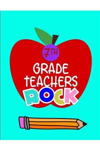 7th Grade Teachers Rock