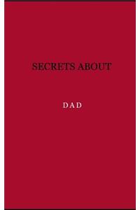 Secrets about dad