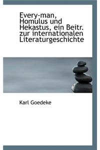 Every-Man, Homulus Und Hekastus, Ein Beitr. Zur Internationalen Literaturgeschichte