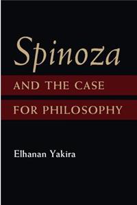 Spinoza and the Case for Philosophy