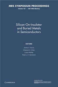 Silicon-on-Insulator and Buried Metals in Semiconductors: Volume 107