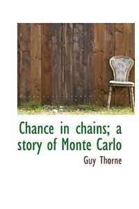 Chance in Chains; A Story of Monte Carlo