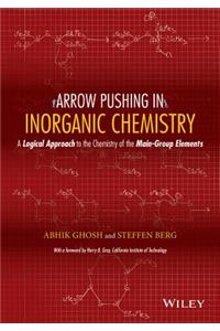 Arrow Pushing in Inorganic Chemistry - A Logical Approach to the Chemistry of the Main-Group Elements