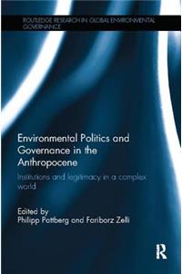 Environmental Politics and Governance in the Anthropocene