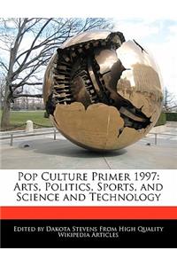 Pop Culture Primer 1997