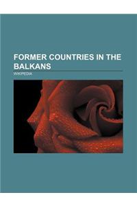 Former Countries in the Balkans