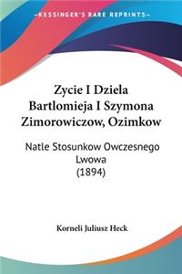 Zycie I Dziela Bartlomieja I Szymona Zimorowiczow, Ozimkow