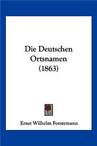Deutschen Ortsnamen (1863)