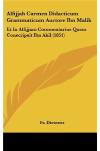 Alfijjah Carmen Didacticum Grammaticum Auctore Ibn Malik