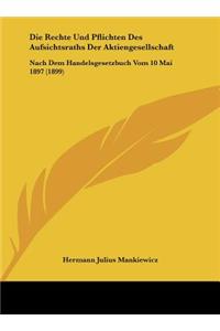 Die Rechte Und Pflichten Des Aufsichtsraths Der Aktiengesellschaft