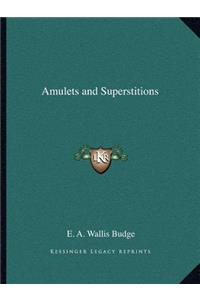 Amulets and Superstitions