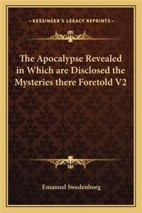 The Apocalypse Revealed in Which are Disclosed the Mysteries there Foretold V2