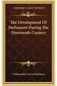 The Development of Parliament During the Nineteenth Century