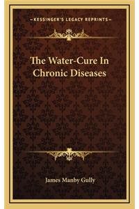 The Water-Cure in Chronic Diseases