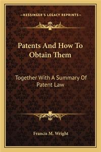 Patents and How to Obtain Them