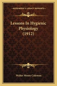 Lessons In Hygienic Physiology (1912)