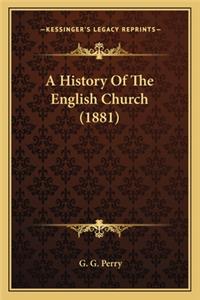 History Of The English Church (1881)