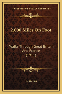 2,000 Miles On Foot