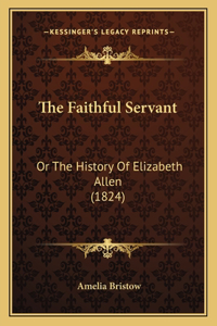 Faithful Servant