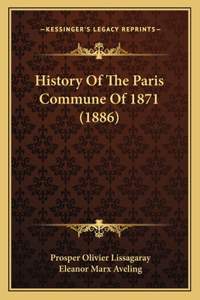 History Of The Paris Commune Of 1871 (1886)