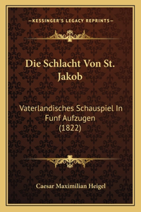 Die Schlacht Von St. Jakob