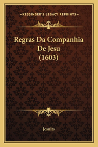Regras Da Companhia De Jesu (1603)