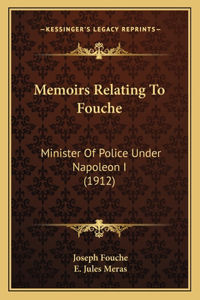 Memoirs Relating To Fouche