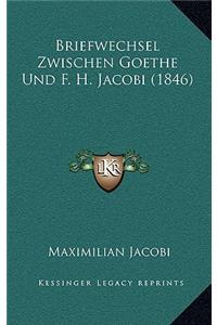 Briefwechsel Zwischen Goethe Und F. H. Jacobi (1846)