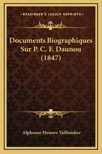 Documents Biographiques Sur P. C. F. Daunou (1847)