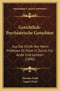 Gerichtlich-Psychiatrische Gutachten