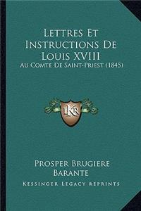 Lettres Et Instructions De Louis XVIII