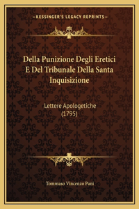 Della Punizione Degli Eretici E Del Tribunale Della Santa Inquisizione
