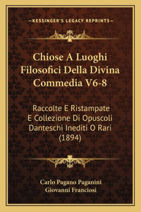 Chiose A Luoghi Filosofici Della Divina Commedia V6-8