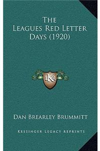 The Leagues Red Letter Days (1920)