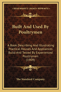 Built And Used By Poultrymen