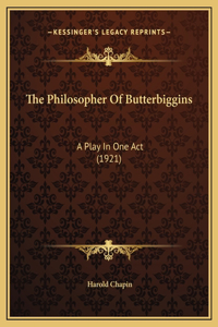 The Philosopher Of Butterbiggins