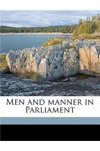 Men and Manner in Parliament