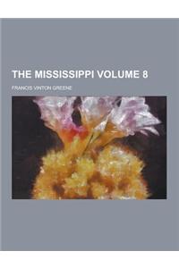 The Mississippi Volume 8