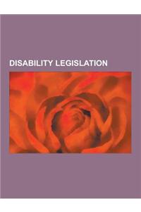 Disability Legislation: Accessibility for Ontarians with Disabilities ACT, 2005, ADA Amendments Act of 2008, Air Carrier Access ACT, Americans
