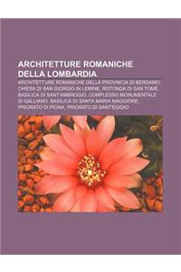 Architetture Romaniche Della Lombardia